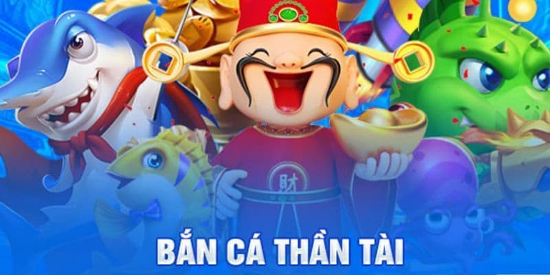 Giới thiệu tổng quan về bắn cá thần tài rikvip